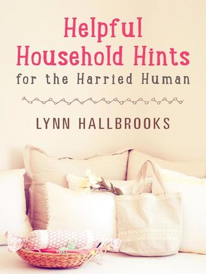 cover image of Helpful Household Hints for the Harried Human